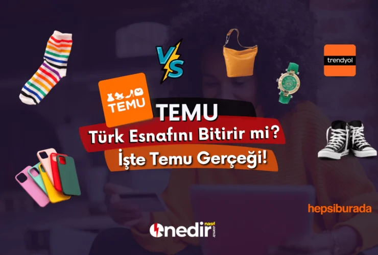 Temu Türkiyedeki Trenyol ve Hepsiburada pazaryerlerini bitirir mi?